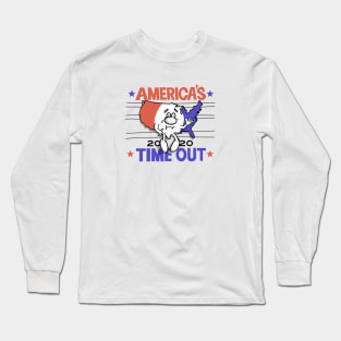 America's Time Out 2020 Long Sleeve T-Shirt